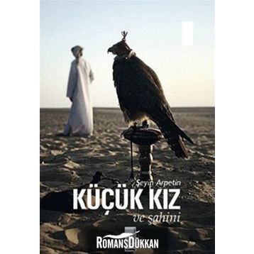 KÜÇÜK KIZ VE ŞAHİNİ - ŞEYİN ARPETIN