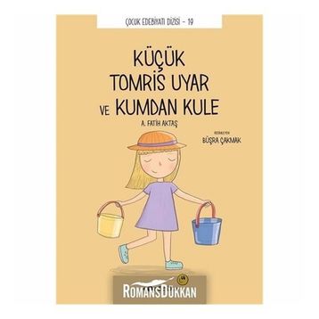 Küçük Küçük Tomris Uyar ve Kumdan Kule - Tomris Uyar