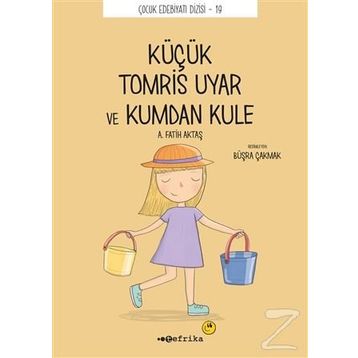 Küçük Küçük Tomris Uyar ve Kumdan Kule - Tomris Uyar