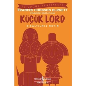 KÜÇÜK LORD - FRANCES HODGSON BURNETT