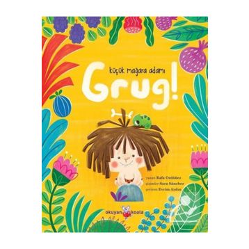 Küçük Mağara Adamı Grug! - Okuyan Koala