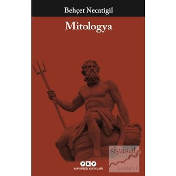 Küçük Mitologya Sözlüğü - Behçet Necatigil