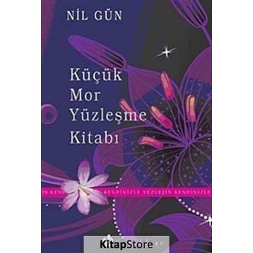 Küçük Mor Yüzleşme Kitabı - Nil Gün