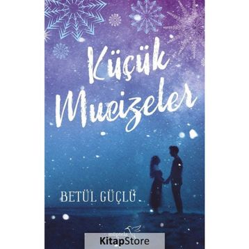 Küçük Mucizeler Ciltli - Betül Güçlü
