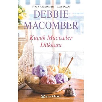 KÜÇÜK MUCIZELER DÜKKANI - DEBBIE MACOMBER