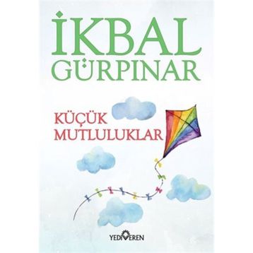 Küçük Mutluluklar - İkbal Gürpinar
