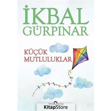 Küçük Mutluluklar - İkbal Gürpinar