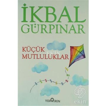 Küçük Mutluluklar - İkbal Gürpinar