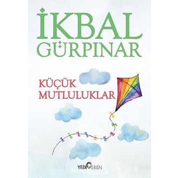 Küçük Mutluluklar - İkbal Gürpinar