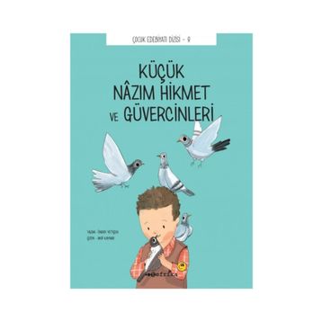 Küçük Nazım Hikmet ve Güvercinleri - Önder Yetişen
