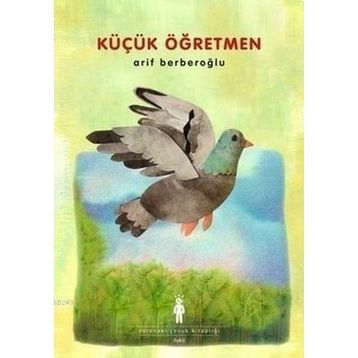 KÜÇÜK ÖĞRETMEN - ARIF BERBEROĞLU