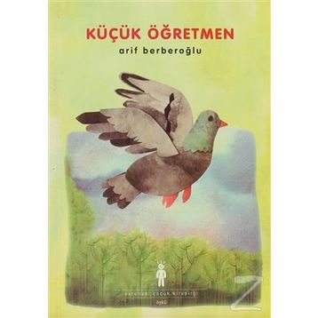 KÜÇÜK ÖĞRETMEN - ARIF BERBEROĞLU