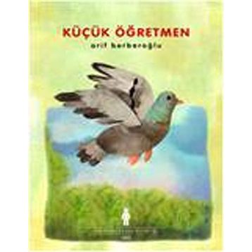 KÜÇÜK ÖĞRETMEN - ARIF BERBEROĞLU