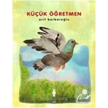 KÜÇÜK ÖĞRETMEN - ARIF BERBEROĞLU