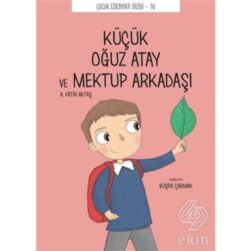 Küçük Oğuz Atay ve Mektup Arkadaşı - Çocuk Edebiyat