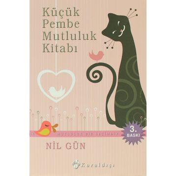 KÜÇÜK PEMBE MUTLULUK KİTABI - NIL GÜN