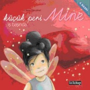 KÜÇÜK PERI MINE İŞ BAŞINDA - CLAIRE GAUDRIOT