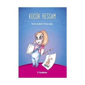 Küçük Ressam - Hamdullah Köseoğlu