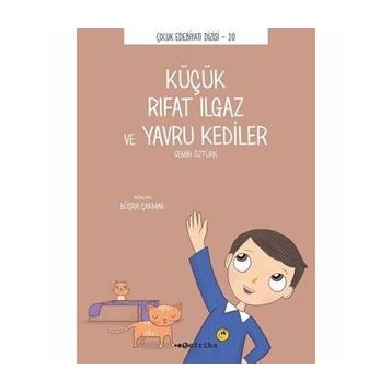 Küçük Rıfat Ilgaz Ve Yavru Kediler - Semih Öztürk