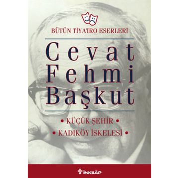 KÜÇÜK ŞEHİR - KADIKÖY İSKELESİ - CEVAT FEHMI BAŞKUT