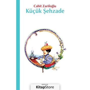 Küçük Şehzade - Cahit Zarifoğlu