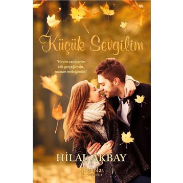Küçük Sevgilim - Hilal Akbay