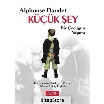 KÜÇÜK ŞEY - ALPHONSE DAUDET