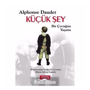 KÜÇÜK ŞEY - ALPHONSE DAUDET