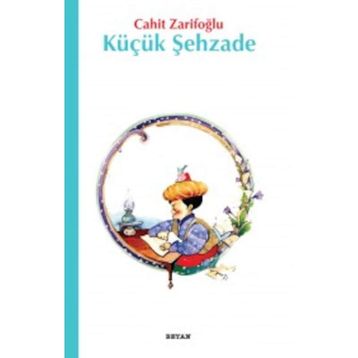 KÜÇÜK ŞEYHZADE - CAHIT ZARİFOĞLU