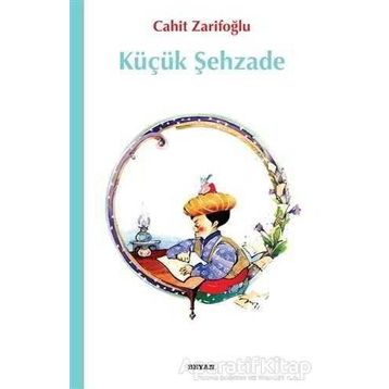 KÜÇÜK ŞEYHZADE - CAHIT ZARİFOĞLU