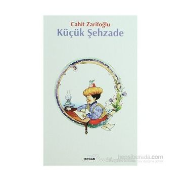 KÜÇÜK ŞEYHZADE - CAHIT ZARİFOĞLU