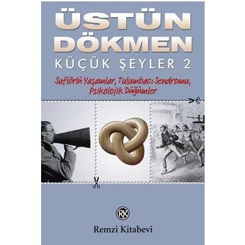 Küçük Şeyler 2 - Üstün Dökmen