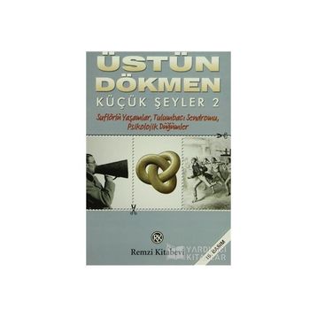 Küçük Şeyler 2 - Üstün Dökmen