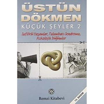 Küçük Şeyler 2 - Üstün Dökmen