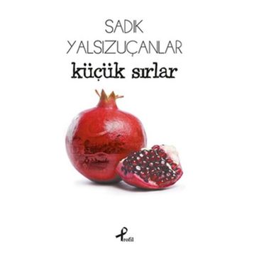 Küçük Sırlar - Sevim Ak