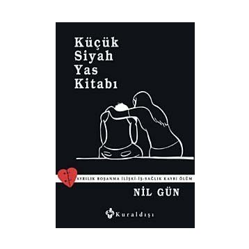 Küçük Siyah Yas Kitabı - Nil Gün