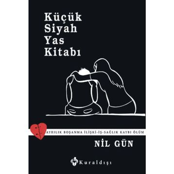 Küçük Siyah Yas Kitabı - Nil Gün