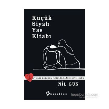 Küçük Siyah Yas Kitabı - Nil Gün