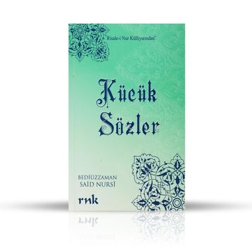 KÜÇÜK SÖZLER (CEP BOY) - BEDİÜZZAMAN SAID NURSI