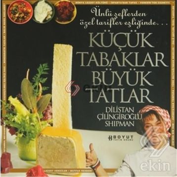 KÜÇÜK TABAKLAR BÜYÜK TATLAR - DILISTAN ÇİLİNGİROĞLU SHIPMAN