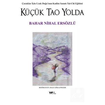 Küçük Tao Yolda - Bahar Nihal Ersözlü