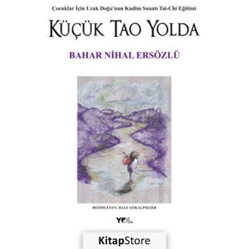 Küçük Tao Yolda - Bahar Nihal Ersözlü