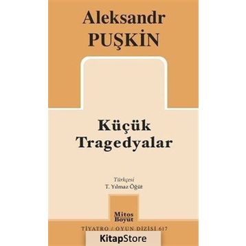 Küçük Tragedyalar / Alexandr Sergeyeviç Puşkin