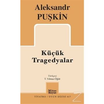 Küçük Tragedyalar / Alexandr Sergeyeviç Puşkin