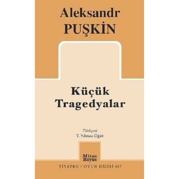 Küçük Tragedyalar / Alexandr Sergeyeviç Puşkin