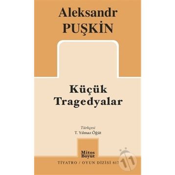 Küçük Tragedyalar / Alexandr Sergeyeviç Puşkin