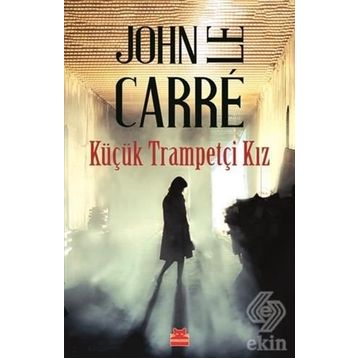 Küçük Trampetçi Kız - John Le Carre