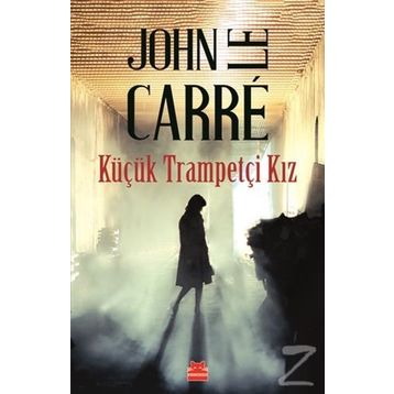 Küçük Trampetçi Kız - John Le Carre