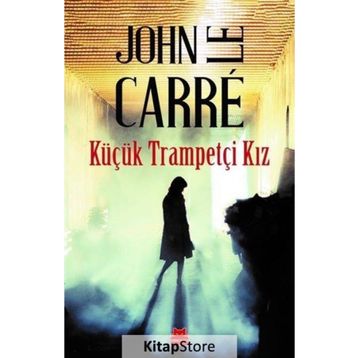Küçük Trampetçi Kız - John Le Carre