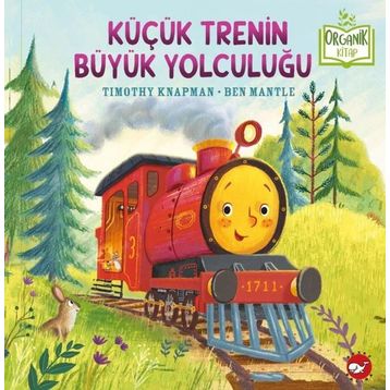 Küçük Trenin Büyük Yolculuğu - Timothy Knapman